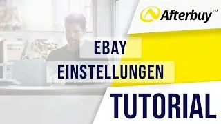 #Video4: ebay Einstellungen