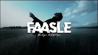 Faasle - [ Slowed + Reverbed ] ~ Aditya Rikhari°