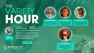 The WILDLABS Variety Hour: July 2024
