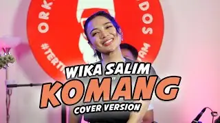 Wika Salim ft. Orkes Paman Kudos - Komang (Cover)