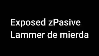 Exposed zPasive
