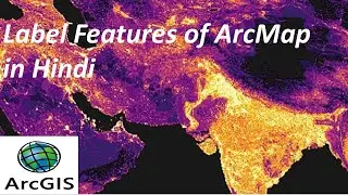 Label Features of ArcMap in Hindi? How to Label data in ArcMap? 