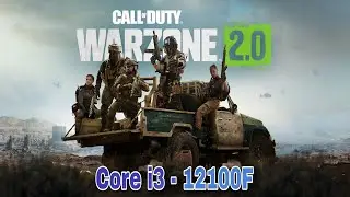 Call Of Duty Warzone 2.0 : intel Core i3 12100F 1080p gameplay Benchmark !!