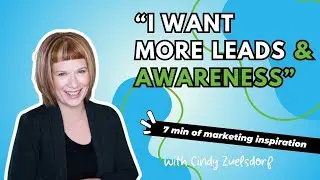 "I want more leads and awareness..." (7 min)