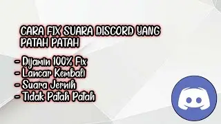 Cara Memperbaiki/Fix Suara Discord Yang Patah - Patah
