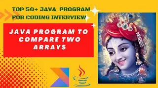 Java Program to Compare Two Arrays using Arrays.equals() Method