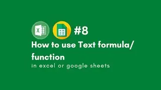 How to use Text formula in excel or google sheets