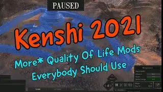Kenshi 2021 More Quality Of Life Mods Everybody Should Use
