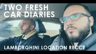 Two Fresh Car Diaries - Episode 1 (Lamborghini location recce)