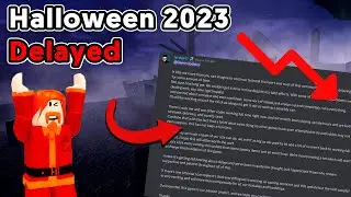 Why the 2023 Halloween Event is Delayed...