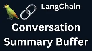 LangChain 26: Conversation Summary Buffer in LangChain | Python | LangChain