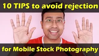 10 tips to avoid rejections for mobile stock photographers with guaranteed results!