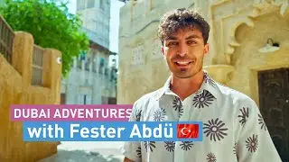 Fester Abdü’s two-day ADVENTURE in Dubai 🚀🎉