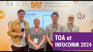 TOA Interview and Booth Tour | InfoComm 2024
