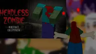 Horror Mob Talker React to The Headless Zombie by Raygloom (🎃SPECIAL HALLOWEEN🎃)