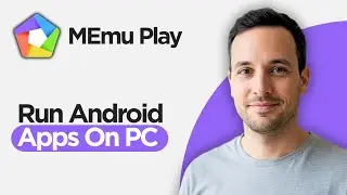 How to Run Android Apps on PC with MEmu Play (2026 Full Guide)