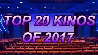 Top 20 Films Of 2017 - Is It Kino?