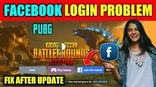 🔥PubG Facebook Login Problem🔥Facebook Login Error🔥PubG Login Issu With Facebook🔥How To Login PubG