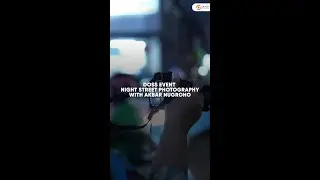 Night Street Photography with Akbar Nugroho (Profesional Photographer)