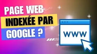Vérifier si une page Web est indexée par Google