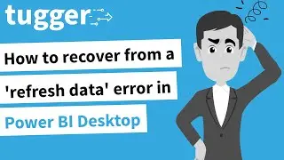 How to recover from a 'refresh data' error in Power BI Desktop