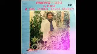 Ojile & His Isoko Sound Makers 1982 (Full Album) [Nigeria] #bsid3music