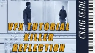 Visual Effects Mirror Warp Breakdown Craig Seidl Live online tutorials