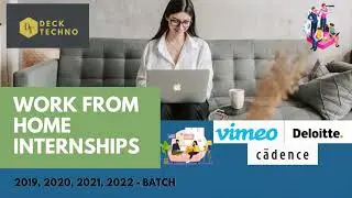 Deloitte Internship 2021 | Vimeo Internship | Cadence Internship | Work From Home Internships |