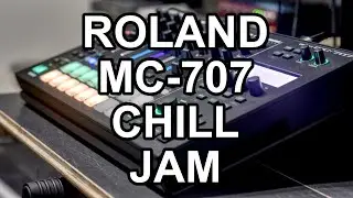 Roland MC-707 chill jam