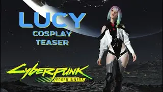 Lucy - Cyberpunk 2077 || Teaser || cosplay by Lada Lyumos