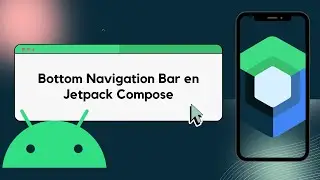 Crear Bottom Navigation Bar en Jetpack Compose