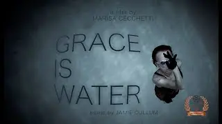 GRACE IS WATER - with @jamiecullum_official music