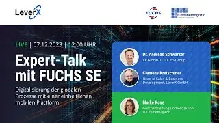 EXPERT-TALK MIT FUCHS: Digitalisierung der globalen Prozesse mit einer mobilen Plattform