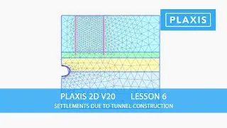 Plaxis 2D V20: Lesson 6 Settlements Due to Tunnel Construction