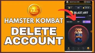 How to Delete Hamster Kombat Account 2025?