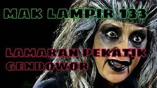 Misteri Gunung Merapi - Mak Lampir Episode 133 [Lamaran Pekatik Gendowor]