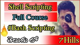 Shell Scripting full course In Telugu by 7Hills | Linux In Telugu | Bash scripting | programming