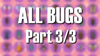 UNEDITED - Catching Every Bug in the Animal Crossing Series! (Part 3)