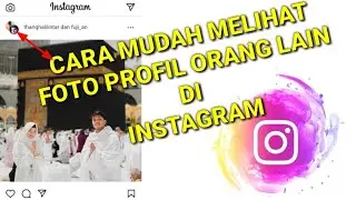 Cara melihat foto profil instagram orang lain || terbaru 2022