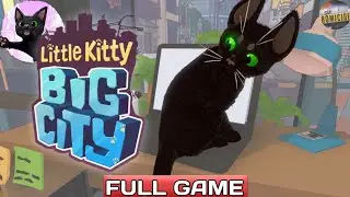 Little Kitty, Big City | Gameplay Walkthrough | Longplay Full Game | No Commentary