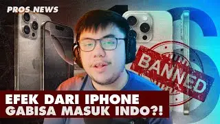 IPHONE 16 DILARANG MASUK INDONESIA?!! #prosnews