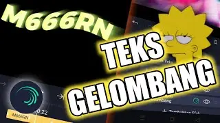Tutorial Teks Bergelombang - Alight Motion | Tutor Gajelas