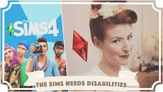 Why The Sims Needs Disabilities ft 