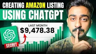 Creating Amazon Listing Using ChatGPT ( SECRET METHOD )