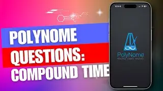 PolyNome questions - Compound Time