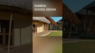bamboo school case study | Edu-Archs