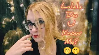 ASMR for people who don't know me me me me