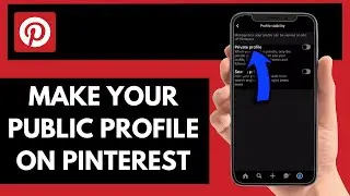 How To Make Your Public Profile On Pinterest