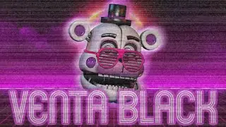 𝑽𝒆𝒏𝒕𝒂 𝑩𝒍𝒂𝒄𝒌 - 𝑭𝑵𝑨𝑭 𝑺𝑳 𝑹𝒆𝒎𝒊𝒙