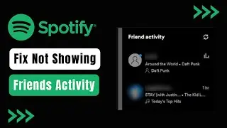 How To Fix Spotify Friend Activity Not Showing On PC 2023 (Solution)